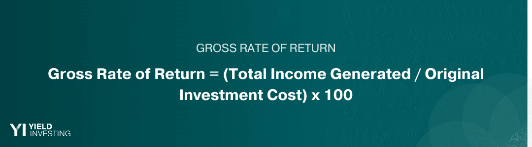 Gross Rate of Return Gross Rate of Return Formula